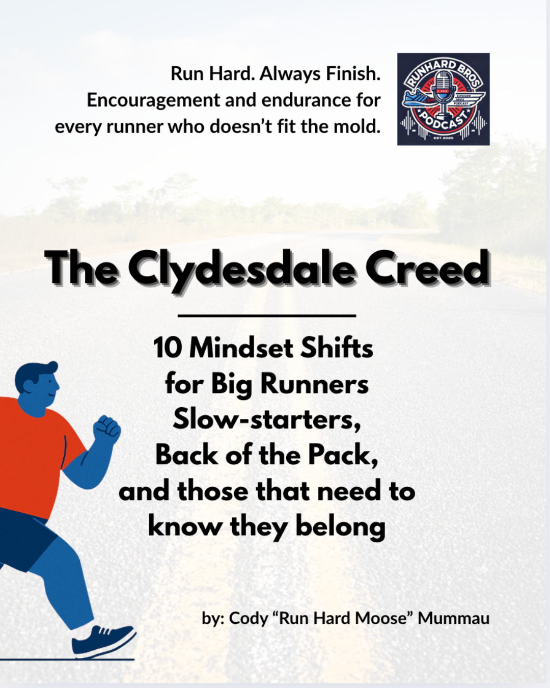 The Clydesdale Creed: 10 Mindset Shifts for Big Runners